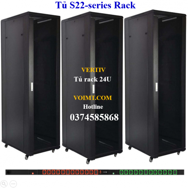 Tủ S22-series Rack 24U, Rack 42U Vertiv năm 2025 - voimt.com